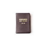 Remember What Not To Do Vol Xiii - Mini Notebook - Oxblood